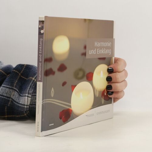 Moods - Stimmungen: Harmonie Und Einklang