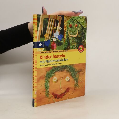 Kinder Basteln Mit Naturmaterialien | Thomas Bucher