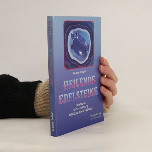 Heilende Edelsteine | Reinhard Florek