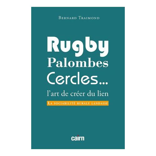 Rugby, Palombes, Cercles...