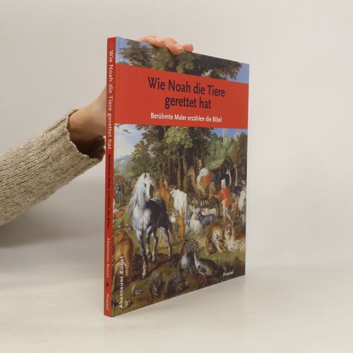 Wie Noah Die Tiere Gerettet Hat | Hildegard Kretschmer