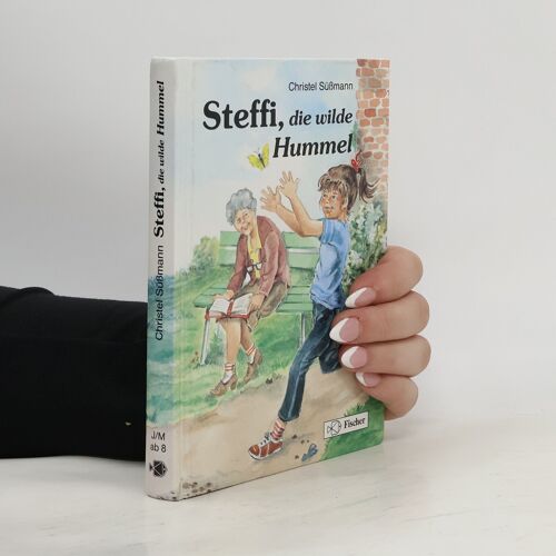 Steffi, Die Wilde Hummel | Christel Sussmann