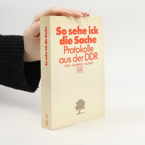So Sehe Ick Die Sache | Gabriele Eckart