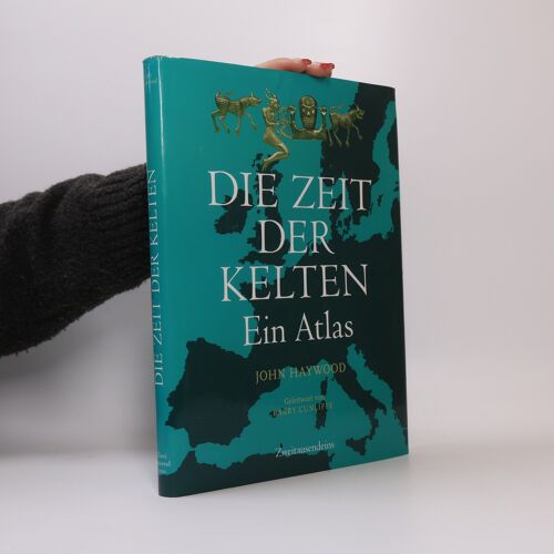 Die Zeit Der Kelten | John Haywood
