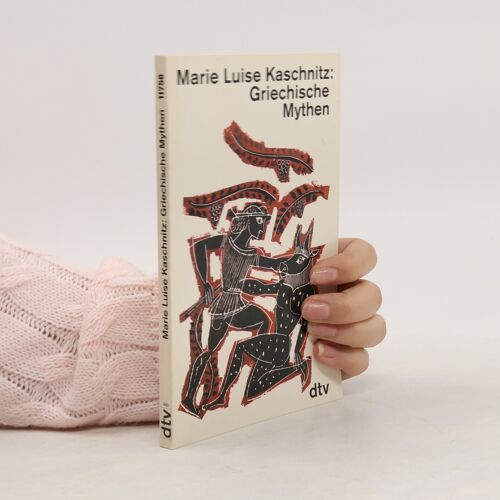 Griechische Mythen | Marie Luise Kaschnitz
