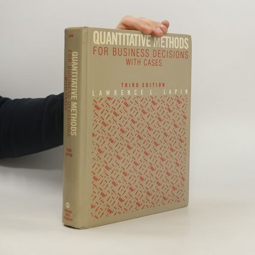 Quantitative Methods For Business Decisions | Lawrence L. Lapin