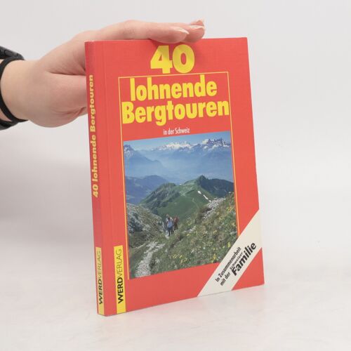40 Lohnende Bergtouren In Der Schweiz