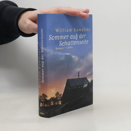 Sommer Auf Der Schattenseite | William Kowalski