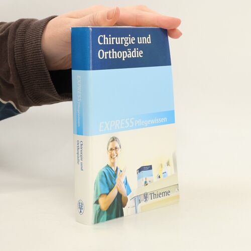 Express Pflegewissen: Chirurgie Und Orthopädie | Susanne Andreae