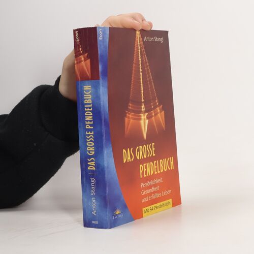 Das Große Pendelbuch | Anton Stangl