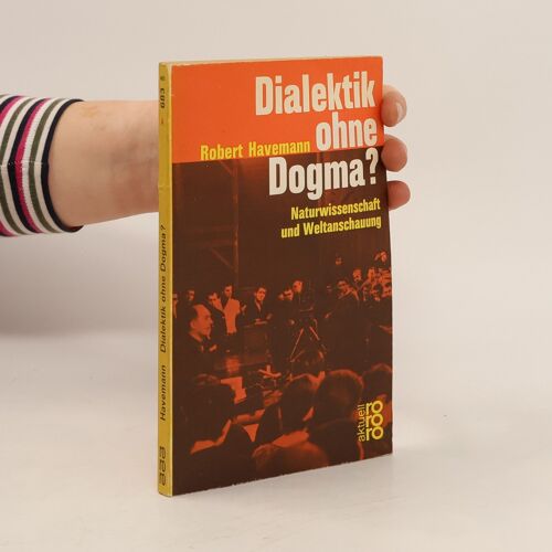 Dialektik Ohne Dogma? | Robert Havemann