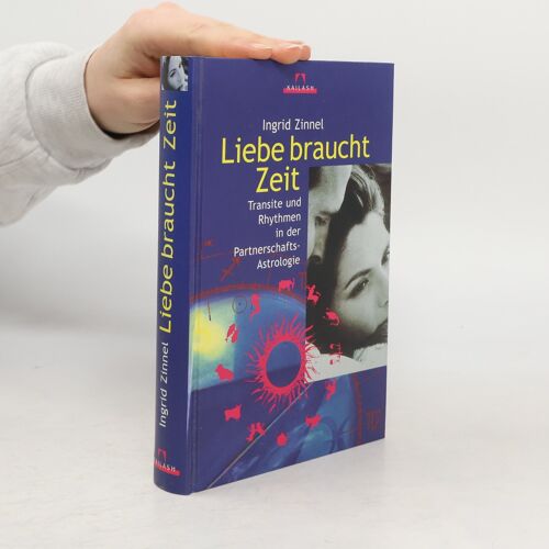 Liebe Braucht Zeit | Ingrid Zinnel