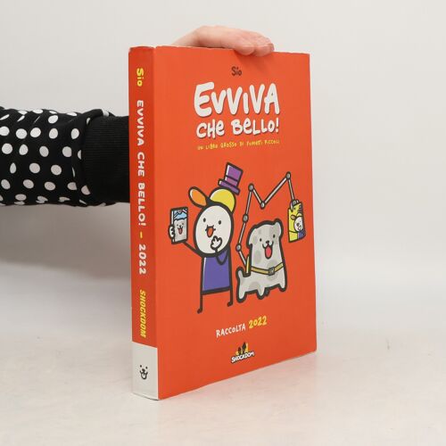 Evviva Che Bello! Un Libro Grosso Di Fumetti Piccoli. Raccolta 2022 | Simone Albrigi