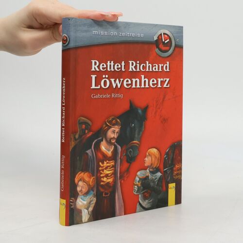 Rettet Richard Lowenherz | Gabriele Rittig