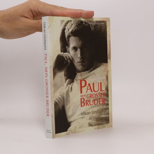 Paul, Mein Grosser Bruder | Hakan Lindquist