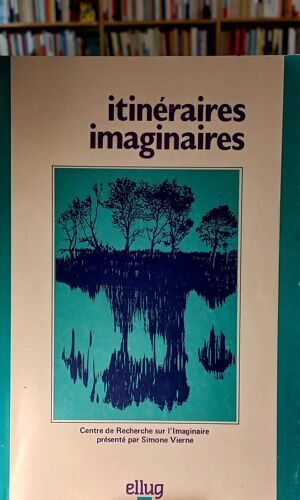 Itinéraires Imaginaires Simone Vierne