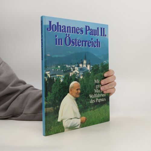 Johannes Paul Ii. In Österreich | Kolektiv