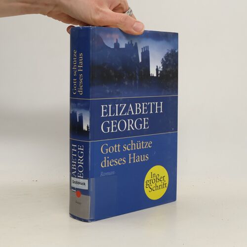 Gott Schütze Dieses Haus | Elizabeth George