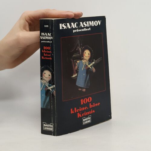 Isaac Asimov Prasentiert 100 Kleine Bose Krimis