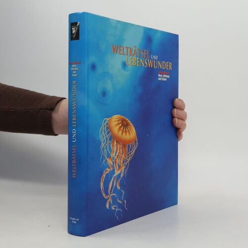Kataloge Des Oberösterreichischen Landesmuseums - Neue Folge - 56: Welträtsel Und Lebenswunder | Ernst Haeckel