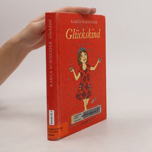 Gluckskind | Karla Schneider
