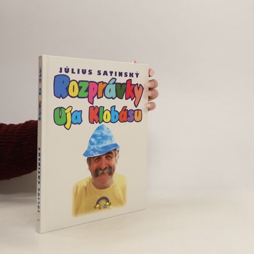 Rozprávky Uja Klobásu | Július Satinský