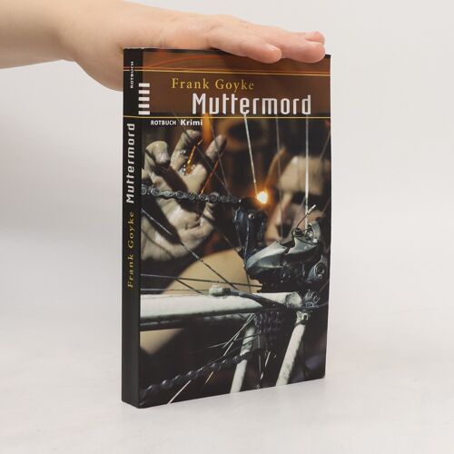 Muttermord | Frank Goyke