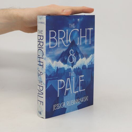 The Bright & The Pale | Jessica Rubinkowski