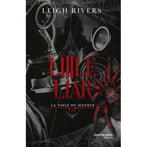 La Toile Du Silence - Tome 2 - Little Liar
