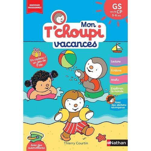 Mon T'choupi Vacances - Gs Vers Le Cp 5-6 Ans