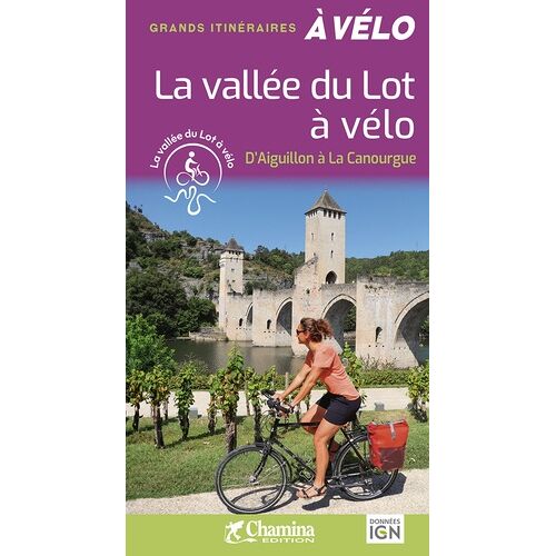 La Vallée Du Lot À Vélo - D'aiguillon À La Canourge