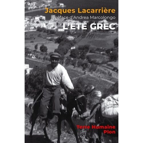 L'été Grec - Une Grèce Quotidienne De 4 000 Ans