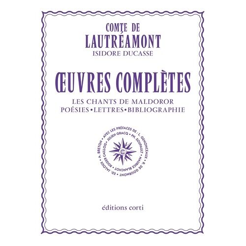 Oeuvres Complètes - Les Chants De Maldoror - Poésies - Lettres - Bibliographie