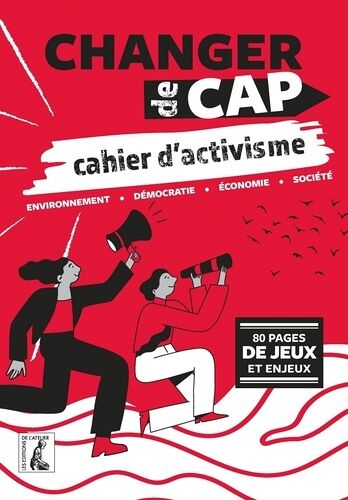Changer De Cap - Cahier D'activisme