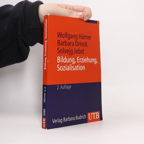 Bildung, Erziehung, Sozialisation: 2. Auflage | Wolfgang Hörner