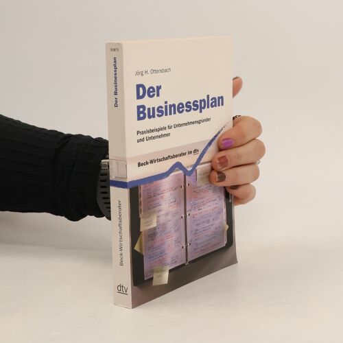 Der Businessplan | Jörg H. Ottersbach