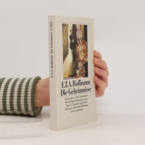 Die Geheimnisse | Ernst T. A. Hoffmann