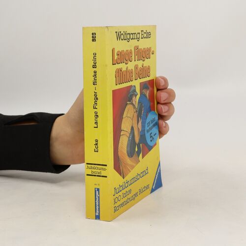 Lange Finger - Flinke Beine | Wolfgang Ecke