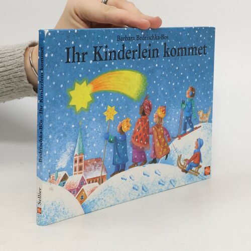 Ihr Kinderlein Kommet | Barbara Bedrischka-Bös