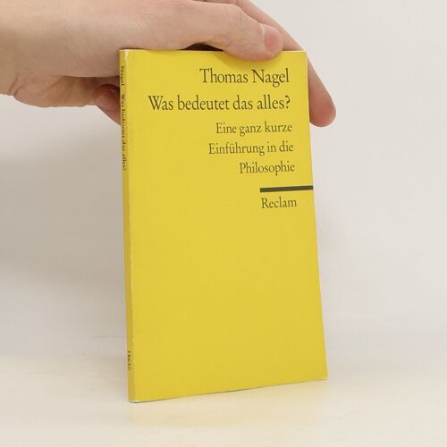 Was Bedeutet Das Alles? | Thomas Nagel