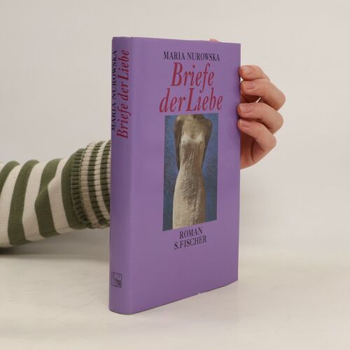 Briefe Der Liebe | Maria Nurowska