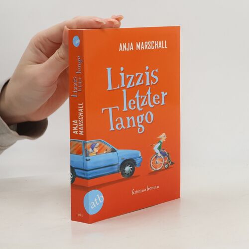 Marschall, A: Lizzis Letzter Tango