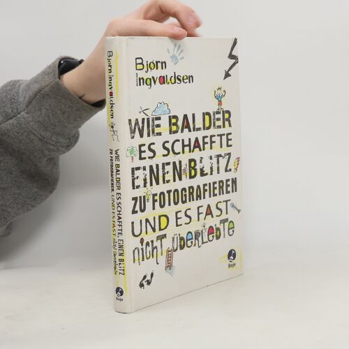 Wie Balder Es Schaffte, Einen Blitz Zu Fotografieren, Und Es Fast Nicht Uberlebte | Bjorn Ingvaldsen