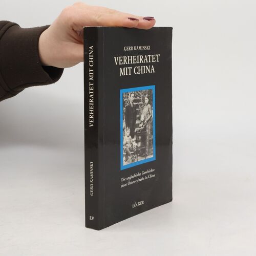 Verheiratet Mit China | Gerd Kaminski