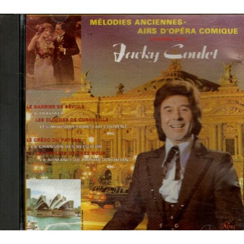 Jacky Coulet/Mélodies Anciennes/Airs D'Opéra Comique