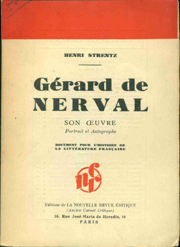 Gérard De Nerval Son Oeuvre Portrait Et Autographe