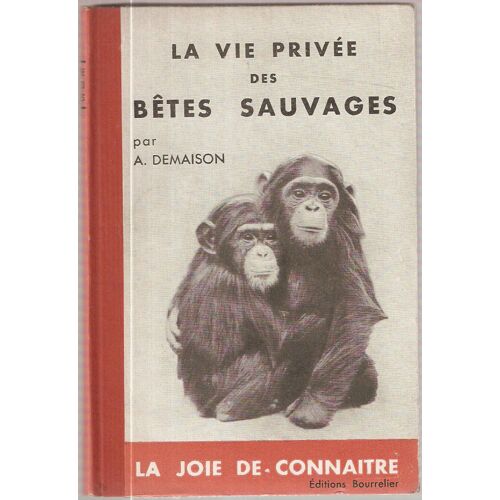 La Vie Privée Des Bêtes Sauvages