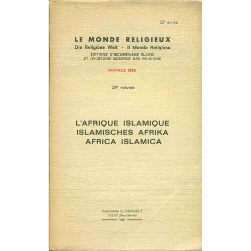 Le Monde Religieux.L'afrique Islamique
