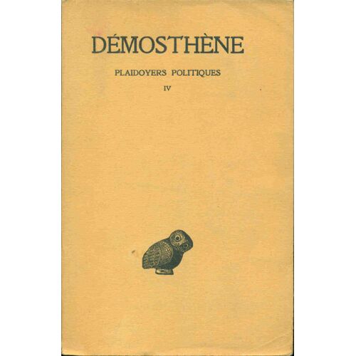 Plaidoyers Politiques. Iv . Sur La Couronne Contre Aristogiton I Et Ii