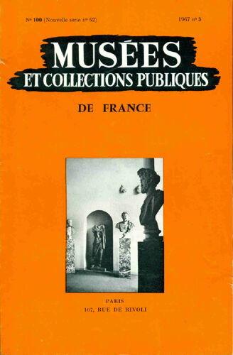 Musées Et Collections Publiques De France. Nouvelle Série No 100